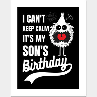 I can't keep calm it's my son's birthday Posters and Art